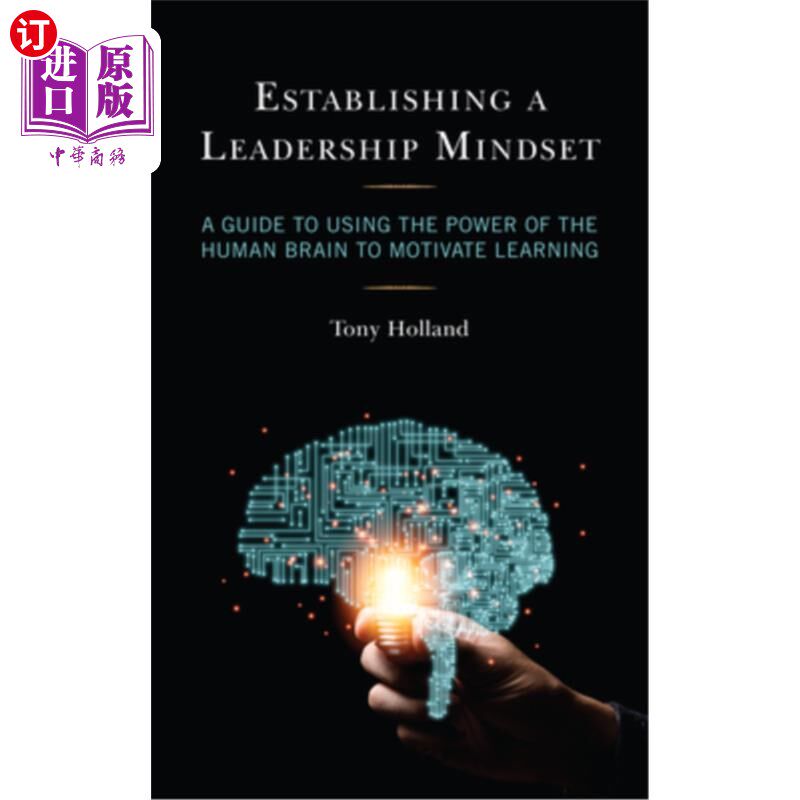 海外直订Establishing a Leadership Mindset: A Guide to Using the Power of the Human Brain 建立领导思维:运用人脑的力