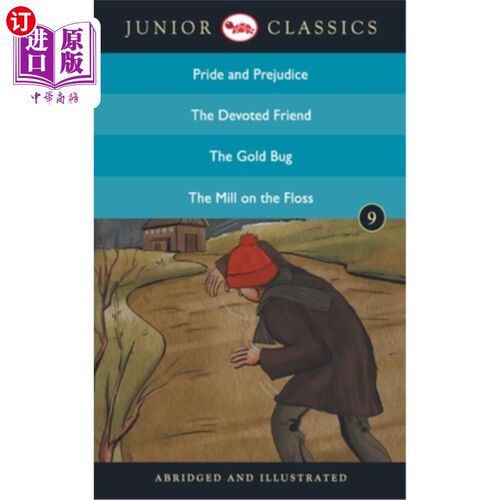 海外直订Junior Classic - Book 9 (Pride and Prejudice, The Devoted Friend, The Gold Bug,  初级经典-第九卷(《傲慢与偏