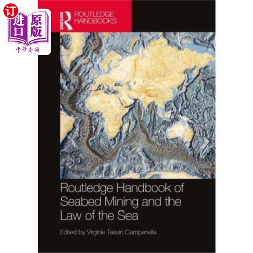 海外直订Routledge Handbook of Seabed Mining and the Law ... 劳特利奇海底采矿和海洋法手册