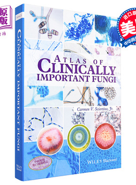现货 临床重要真菌图册 Atlas Of Clinically Important Fungi Carmen Sciortino 英文原版【中商原版】wiley