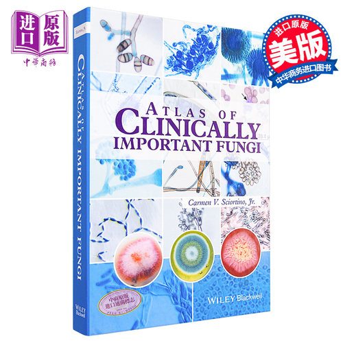 现货 临床重要真菌图册 Atlas Of Clinically Important Fungi Carmen Sciortino 英文原版【中商原版】wiley