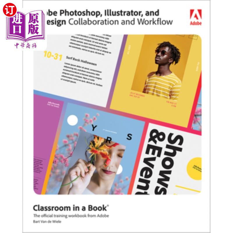 海外直订Adobe Photoshop, Illustrator, and Indesign Collaboration and Workflow Adobe Photoshop, Illu