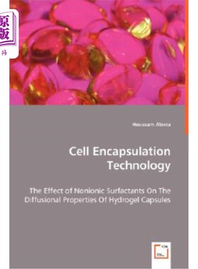 海外直订Cell Encapsulation Technology - The Effect of Nonionic Surfactants On The Diffus 细胞封装技术-非离子表面活