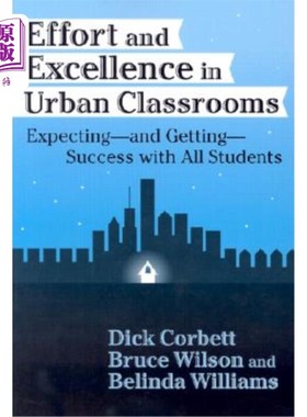 海外直订Effort and Excellence in Urban Classrooms: Expecting--And Getting--Success with  城市课堂的努力与卓越:期待