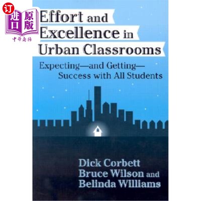 海外直订Effort and Excellence in Urban Classrooms: Expecting--And Getting--Success with  城市课堂的努力与卓越:期待