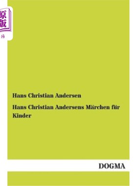 海外直订德语 Hans Christian Andersens Marchen Fur Kinder 汉斯·克里斯蒂安·安德森斯 马尔肯·皮尔·金德