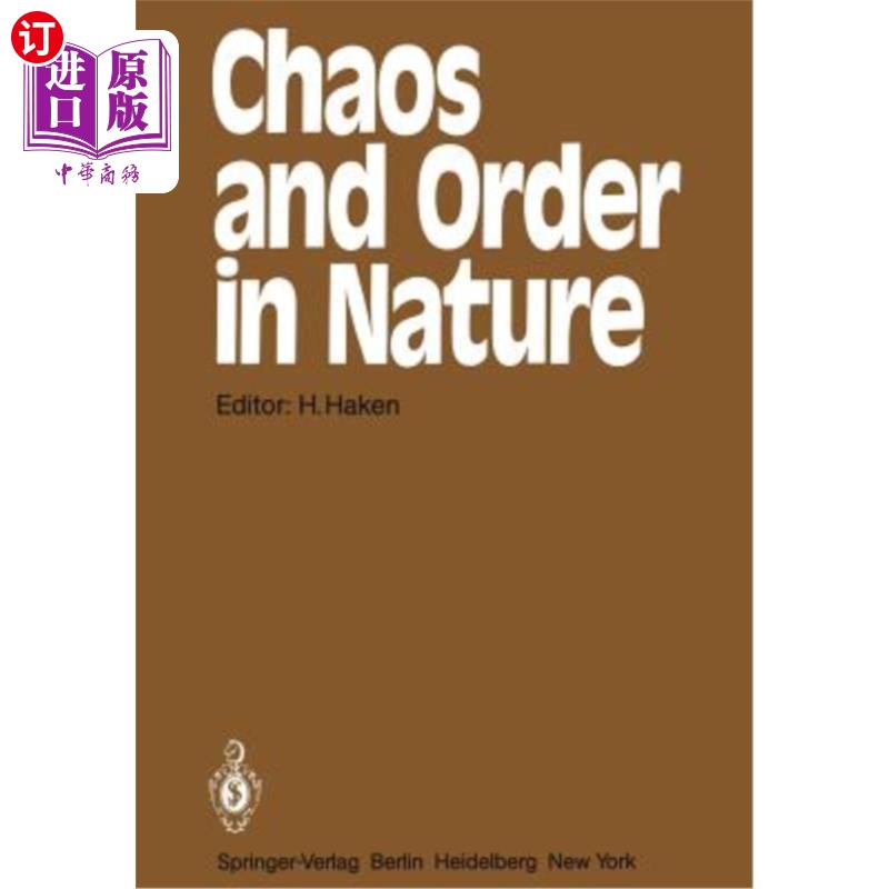 海外直订Chaos and Order in Nature: Proceedings of the International Symposium on Synerge 混沌与自然秩序：施洛国际协