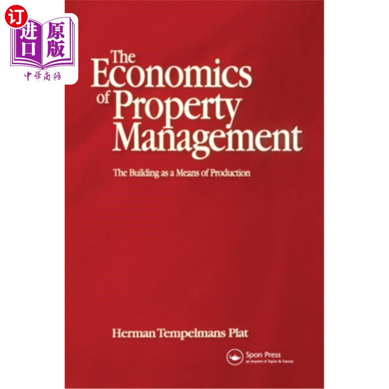 海外直订Economics of Property Management: The Building as a Means of Production 物业管理经济学:建筑作为一种生产资料