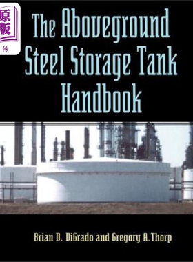 地上钢储罐手册 The Aboveground Steel Storage Tank Handbook Brian D. Digrado 英文原版 中商原版