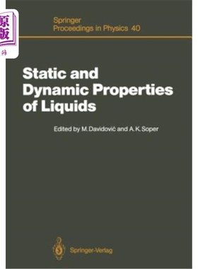 海外直订Static and Dynamic Properties of Liquids: Proceedings of the International Sympo 液体的静态和动态特性:国际