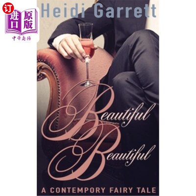 海外直订Beautiful Beautiful: A Contemporary Fairy Tale 美丽美丽:当代童话