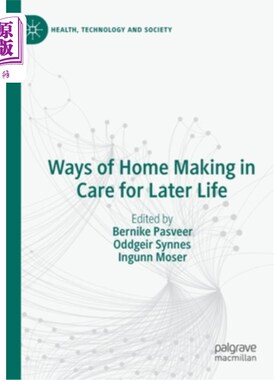 海外直订Ways of Home Making in Care for Later Life 照顾晚年生活的家庭制作方法