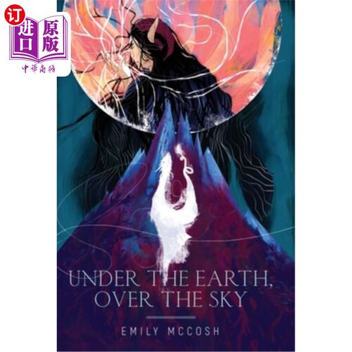 海外直订Under the Earth, Over the Sky 在大地之下，在天空之上