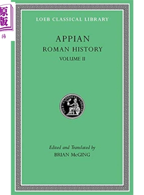 现货 阿庇安 罗马史 卷2 原文希英对照版 Roman History Volume II 英文原版 Appianus Brian McGing 罗马共和国历史【中商原版】