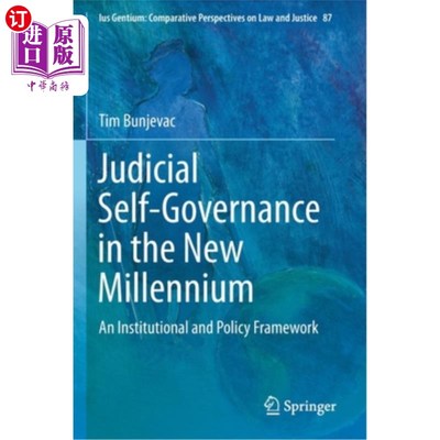 海外直订Judicial Self-Governance in the New Millennium: An Institutional and Policy Fram 新千年的司法自治:制度和政