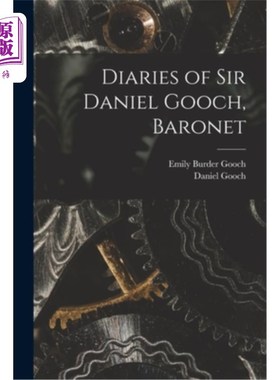 海外直订Diaries of Sir Daniel Gooch, Baronet 丹尼尔·古奇爵士日记，准男爵