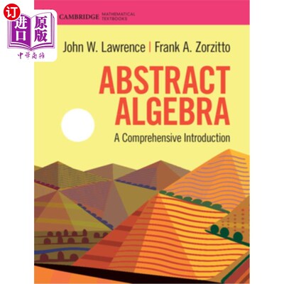 海外直订Abstract Algebra: A Comprehensive Introduction 摘要代数:综合导论
