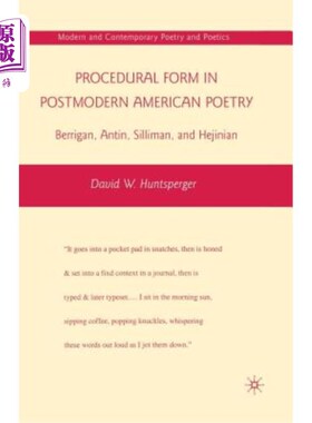 海外直订Procedural Form in Postmodern American Poetry: Berrigan, Antin, Silliman, and He 后现代美国诗歌中的程序形式