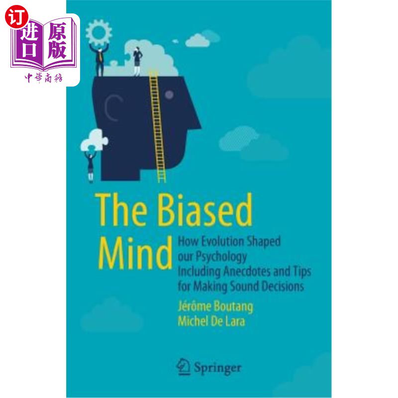 海外直订The Biased Mind: How Evolution Shaped Our Psychology Including Anecdotes and Tip 有偏见的思维:进化如何塑造