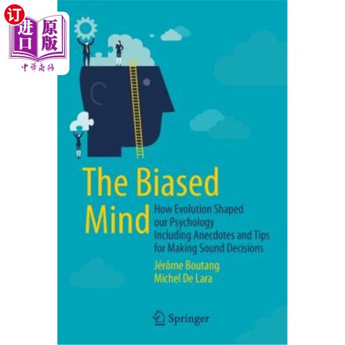 海外直订The Biased Mind: How Evolution Shaped Our Psychology Including Anecdotes and Tip 有偏见的思维:进化如何塑造