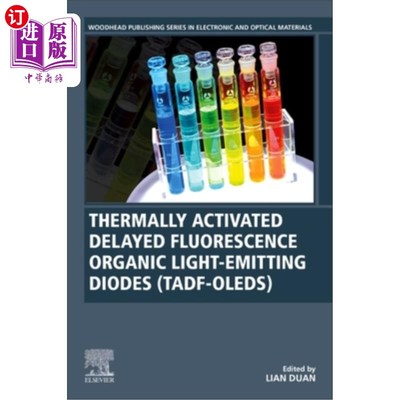 海外直订Thermally Activated Delayed Fluorescence Organic Light-Emitting Diodes (Tadf-Ole 热激活延迟荧光有机发光二极