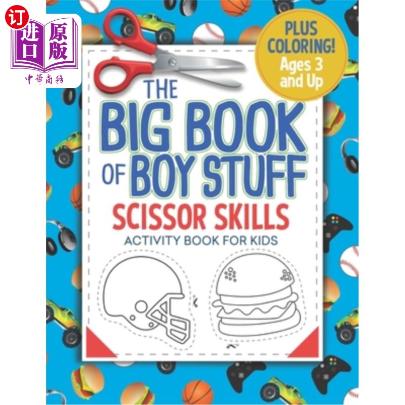 海外直订The Big Book of Boy Stuff: Scissor Skills Activity Book for Kids 男孩的大书:孩子们的剪刀技能活动书