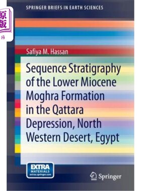海外直订Sequence Stratigraphy of the Lower Miocene Moghra Formation in the Qattara Depre 埃及西北沙漠卡塔拉凹陷下中