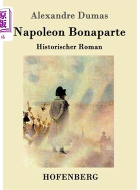 海外直订德语 Napoleon Bonaparte: Historischer Roman 拿破仑·波拿巴:罗马历史学家
