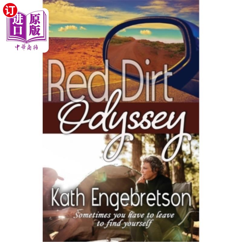 海外直订Red Dirt Odyssey: Sometimes you have to leave to find yourself 《红土奥德赛》:有时候你必须离开才能找到自己