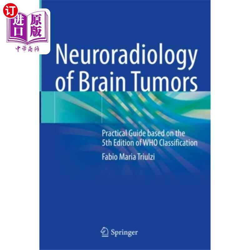 海外直订医药图书Neuroradiology of Brain Tumors 脑肿瘤的神经放射学