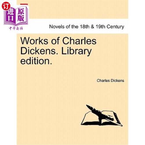 海外直订Works of Charles Dickens. Library Edition. 狄更斯的作品。库版本。