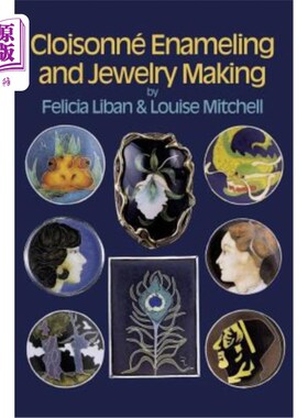 海外直订Cloisonné Enameling and Jewelry Making 景泰蓝搪瓷和珠宝制作