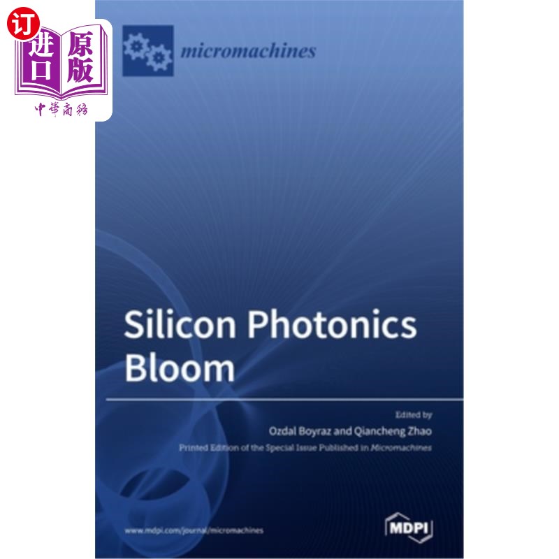 海外直订Silicon Photonics Bloom 硅光子学开花