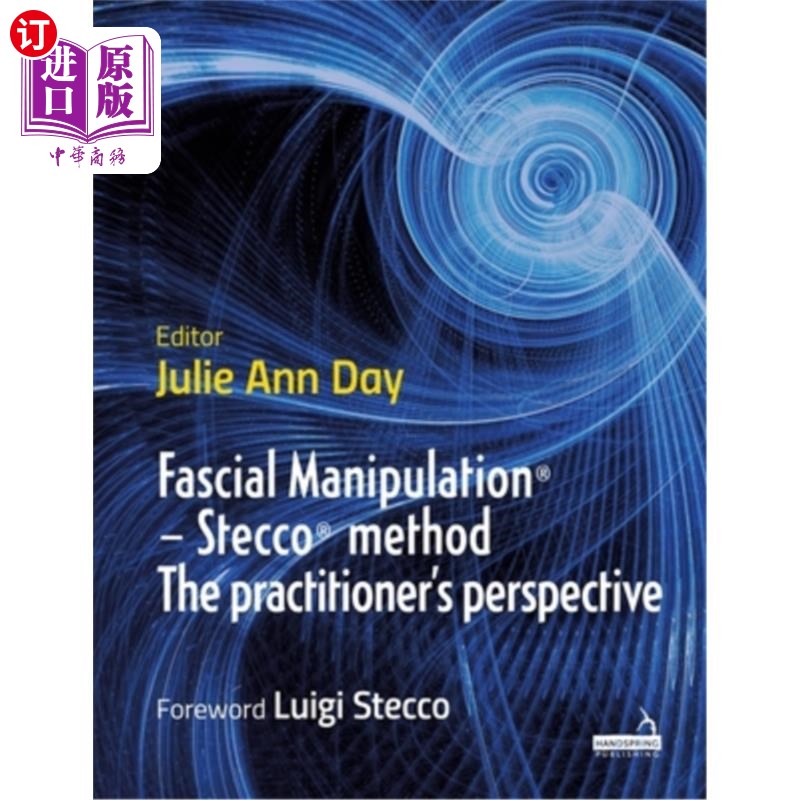 海外直订医药图书Fascial Manipulation(r) - Stecco(r) Method the Practitioner's Perspective 筋膜操纵(r) - Ste