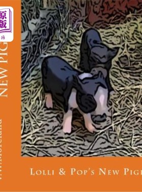 海外直订Lolli & Pop's New Piglets Lolli和Pop的新小猪