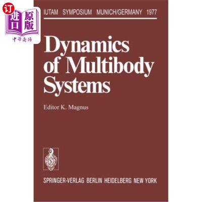 海外直订Dynamics of Multibody Systems: Symposium Munich/Germany August 29-September 3, 1 多体系统动力学:研讨会慕尼
