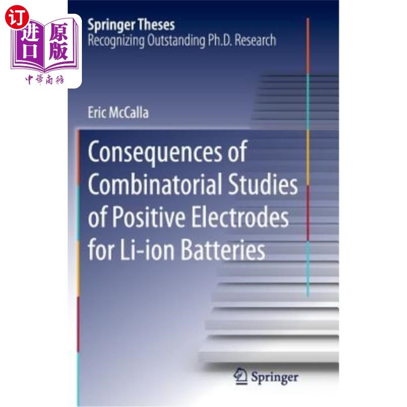 海外直订Consequences of Combinatorial Studies of Positive Electrodes for Li-Ion Batterie 锂离子电池正极组合研究的结