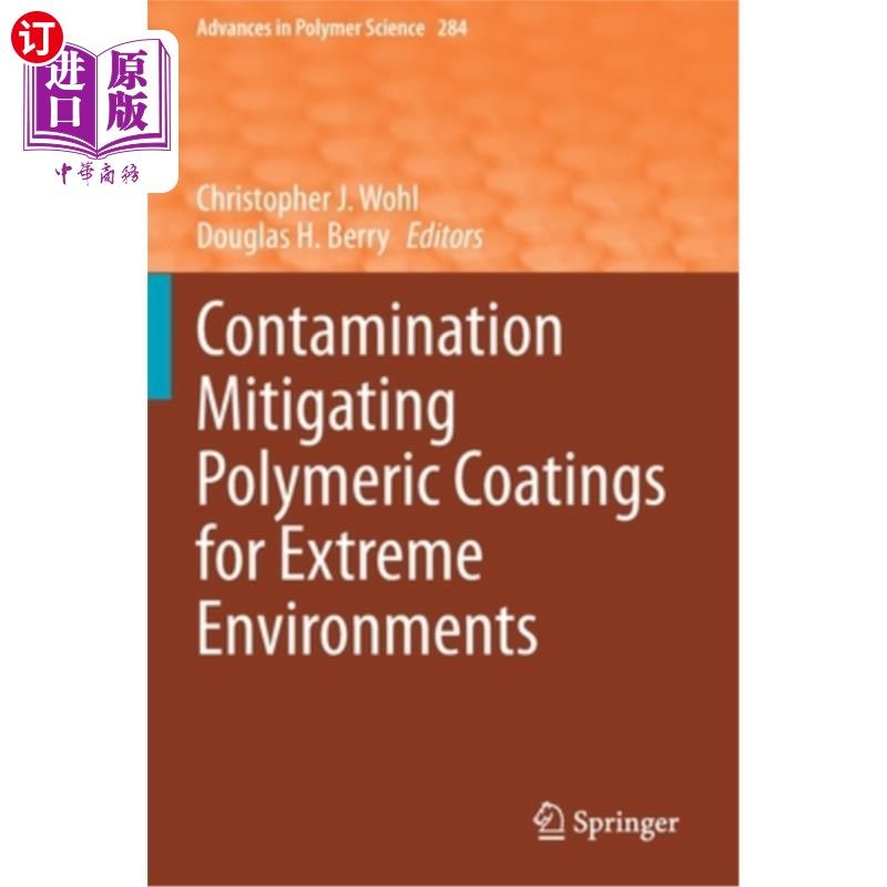 海外直订Contamination Mitigating Polymeric Coatings for Extreme Environments