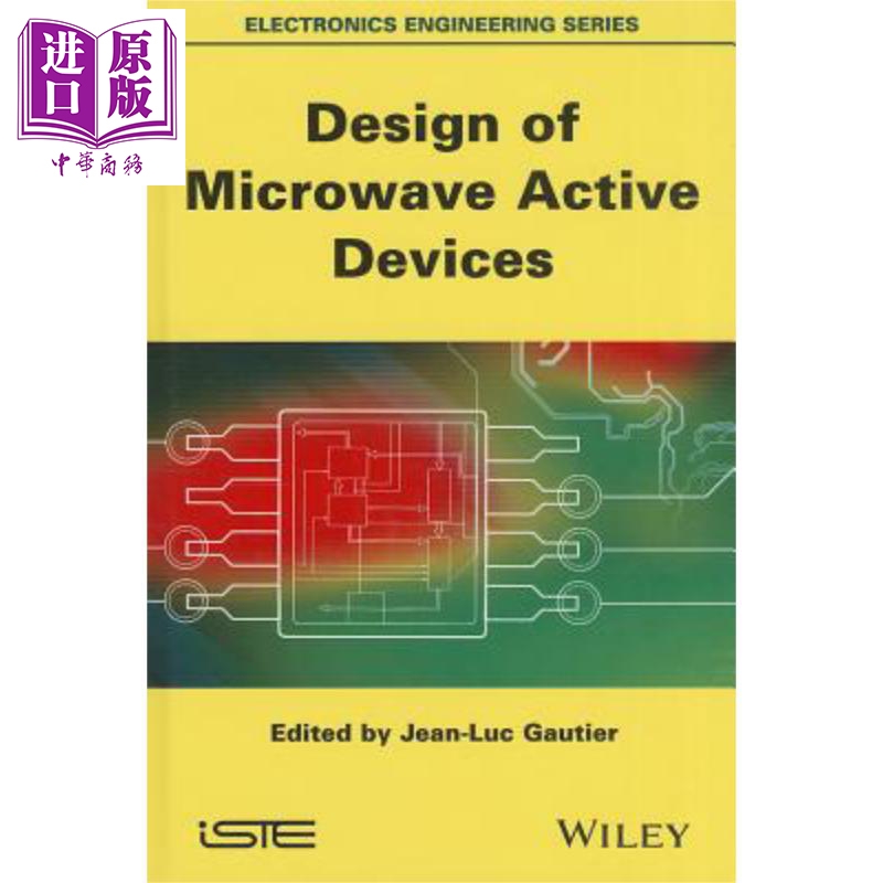 现货 微波主动元件设计 Design Of Microwave Active Devices 英文原版 Jean Luc Gautier【中商原版】wiley