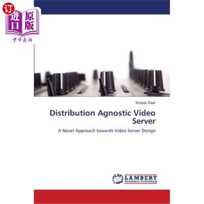 海外直订Distribution Agnostic Video Server 分发不可知视频服务器