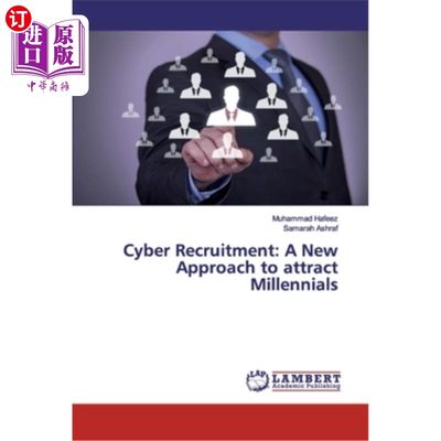 海外直订Cyber Recruitment: A New Approach to attract Millennials 网络招聘:吸引千禧一代的新途径