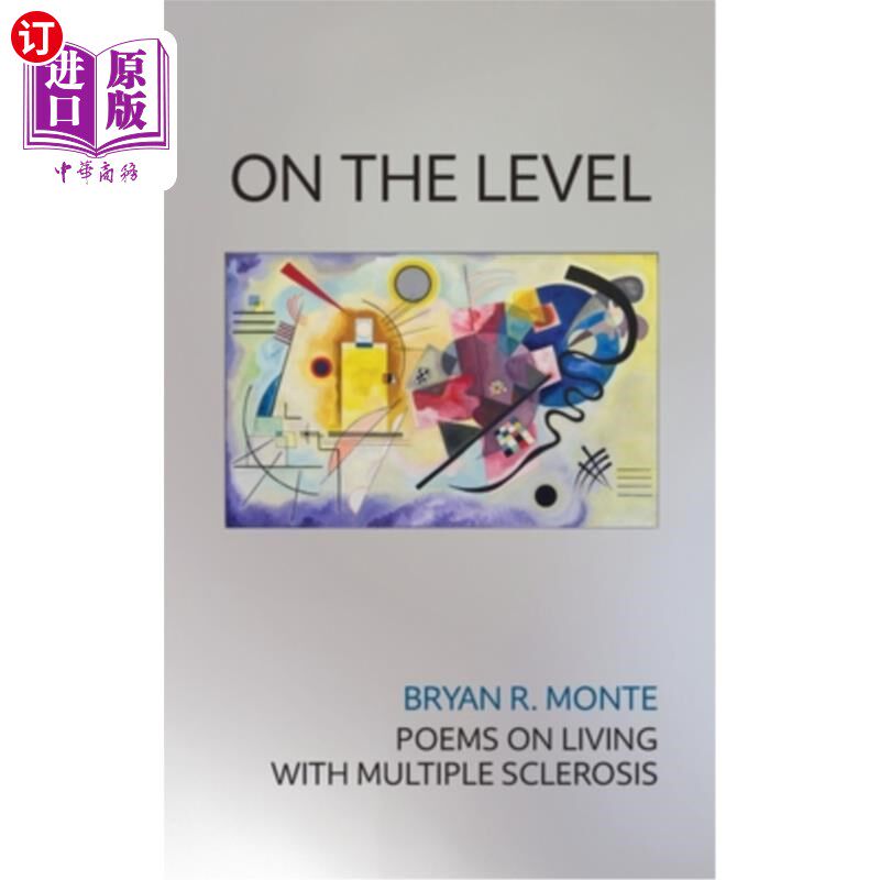 海外直订On the Level: Poems on Living with Multiple Sclerosis 同层:患有多发性硬化症的人的生活诗歌