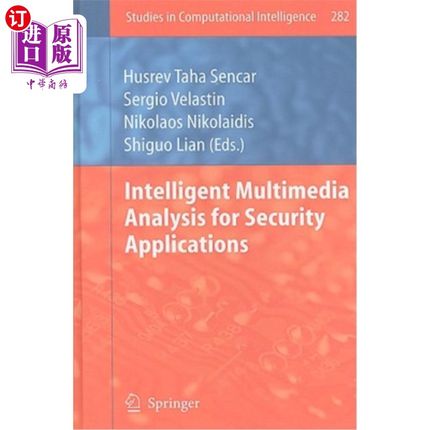 海外直订Intelligent Multimedia Analysis for Security Applications 安全应用的智能多媒体分析