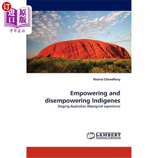 海外直订Empowering and disempowering Indigenes 增强和削弱土著居民的权力