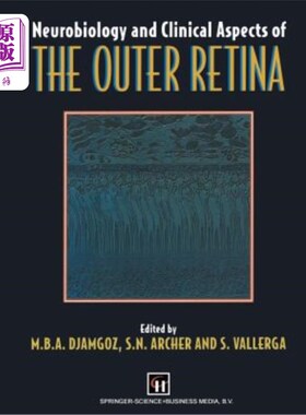 海外直订医药图书Neurobiology and Clinical Aspects of the Outer Retina 外视网膜的神经生物学和临床方面