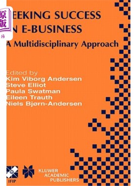 海外直订Seeking Success in E-Business: A Multidisciplinary Approach 在电子商务中寻求成功:多学科方法
