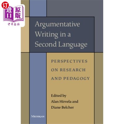 海外直订Argumentative Writing in a Second Language 第二语言议论文写作