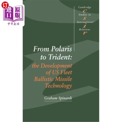 海外直订From Polaris to Trident: The Development of Us Fleet Ballistic Missile Technolog 从北极星到三叉戟：美国舰队