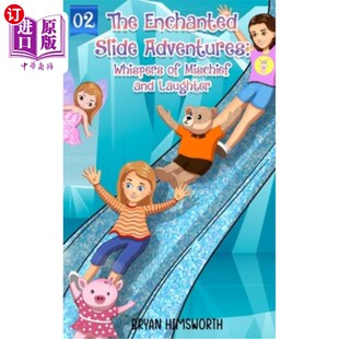 Mischief 低语 Slide 魔法滑梯冒险：恶作剧和笑声 Laughter and Whispers Adventures Enchanted 海外直订The