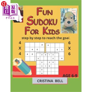 海外直订Fun Sudoku for Kids age 6-9: step by step to reach the goal 6-9岁儿童有趣的数独游戏:一步一步达到目标
